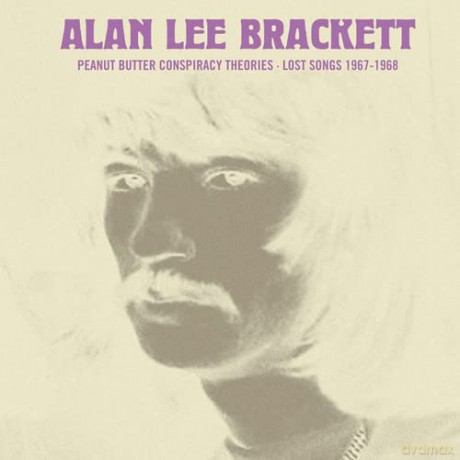 Allan Lee Brackett: Peanut Butter Conspiracy Theories: Lost Songs 1967-1968 [Winyl]