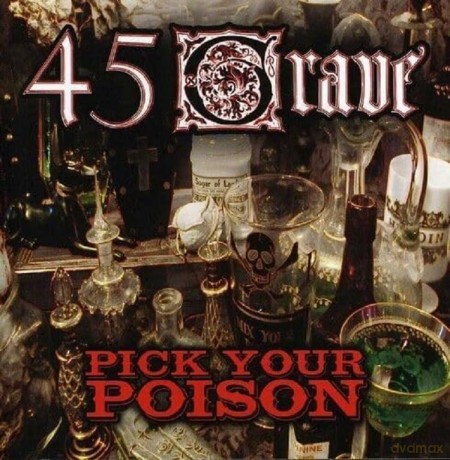 45 Grave: Pick Your Poison [CD]