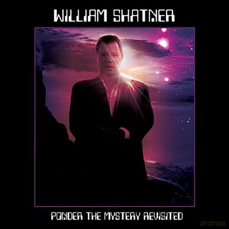 William Shatner: Ponder The Mystery Revisited [CD]
