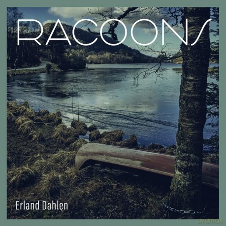 Erland Dahlen: Racoons [CD]