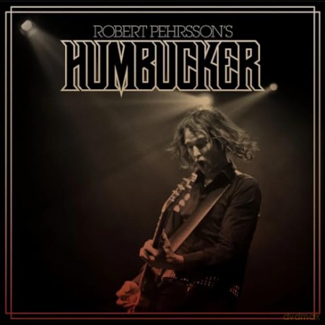 Robert Pehrssons Humbucker: Robert Pehrssons Humbucker [Winyl]