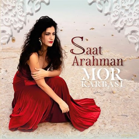 Mor Karbasi: Saat Arahman [CD]