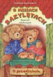 O misiach bazylętach. O przedszkolu - Czesław Kupisiewicz [KSIĄŻKA]