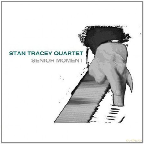 Stan Tracey Quartet: Senior Moment [CD]