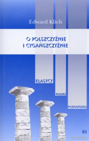O polszczyźnie i cygańszczyźnie - Edward Klich [KSIĄŻKA]