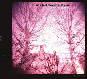 Lilly Joel Plays The Organ: Sibyl Of The Rhine [CD]