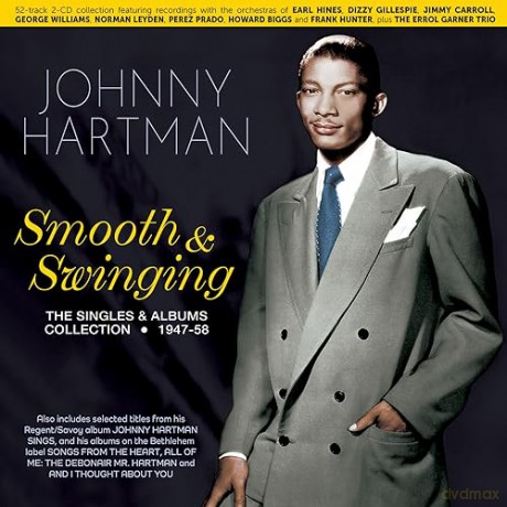 Johnny Hartman: Smooth & Swinging: The Singles & Albums Collection 1947-58 [2CD]