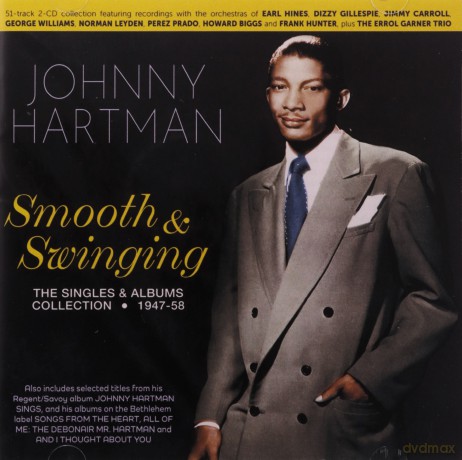 Johnny Hartman: Smooth & Swinging: The Singles & Albums Collection 1947-58 [2CD]