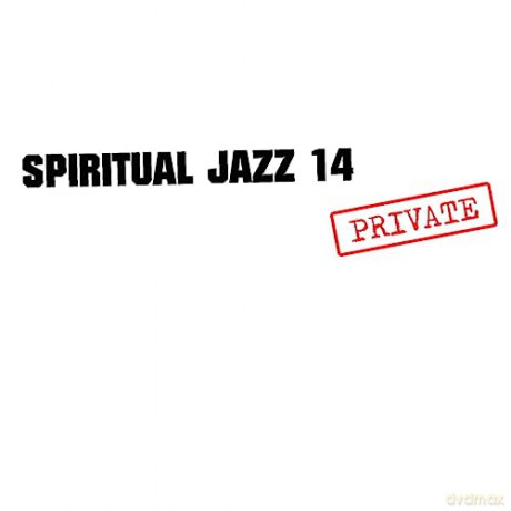 Spiritual Jazz 14: Private [CD]