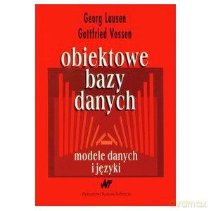 Obiektowe bazy danych - Georg Lausen, Gottfried Vossen [KSIĄŻKA]