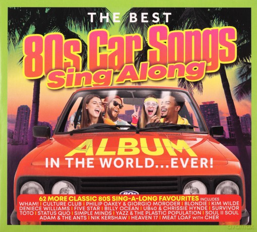 The Best 80s Car Songs Sing Along Album In The World... Ever! [3CD]
