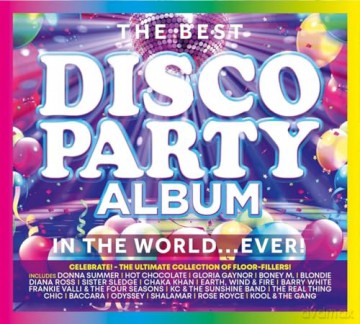 The Best Disco Party Album In The World... Ever! [3CD]
