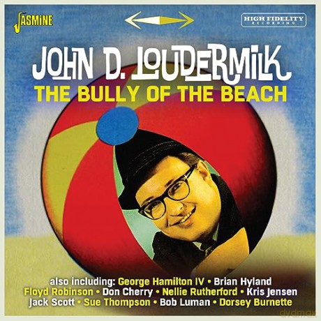 John D. Loudermilk: The Bully Of The Beach [CD]