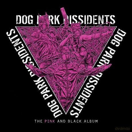 Dog Park Dissidents: The Pink And Black Album [Winyl]