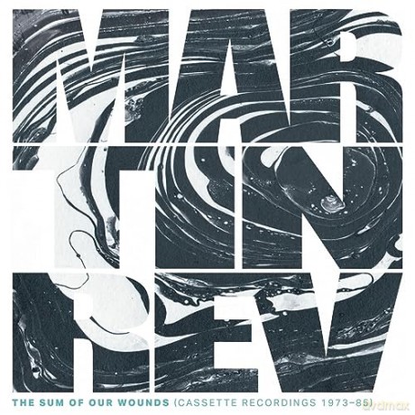 Martin Rev: The Sum Of Our Wounds (Cassette Recordings 1973-85) [Winyl]