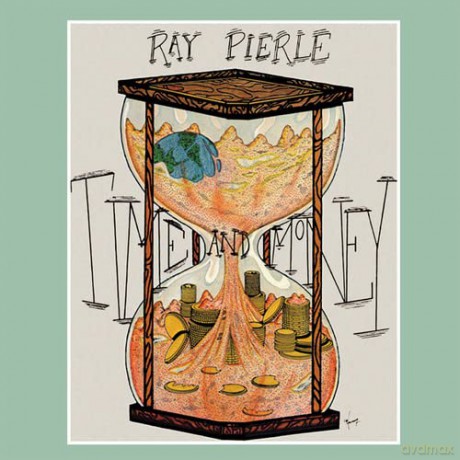 Ray Pierle: Time And Money [Winyl]