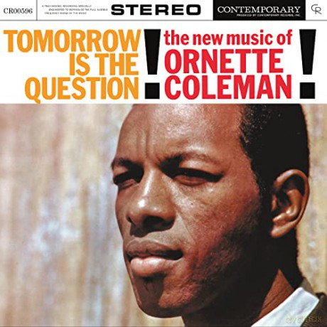 Ornette Coleman: Tomorrow Is The Question! [Winyl]