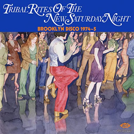 Tribal Rites Of The New Saturday Night - Brooklyn Disco 1974-5 [CD]