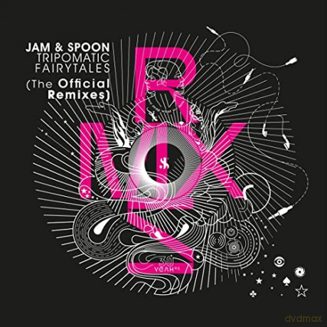 Jam & Spoon: Tripomatic Fairytales (The Official Remixes) [CD]