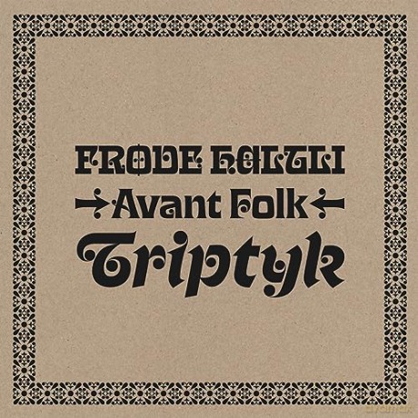 Frode Haltli Avant Folk: Triptyk [CD]