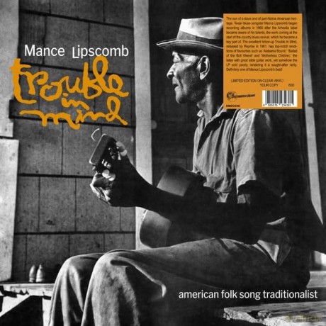Mance Lipscomb: Trouble In Mind (Numbered) (Clear) [Winyl]
