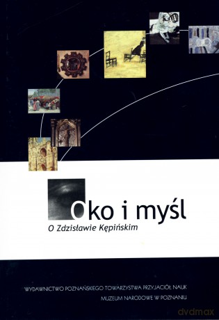 Oko i myśl. O Zdzisławie Kępińskim - Michał Haake (red.) [KSIĄŻKA]