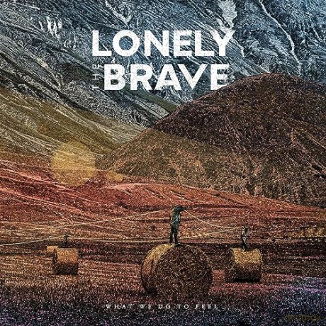 Lonely The Brave: What We Do To Feel [Winyl]