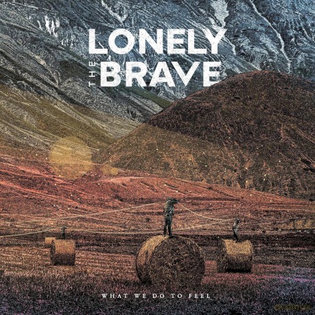 Lonely The Brave: What We Do To Feel [Winyl]