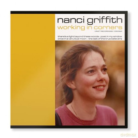 Nanci Griffith: Working In Corners [4CD]
