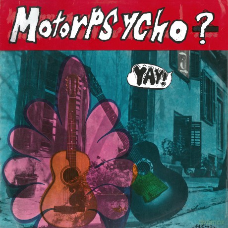 Motorpsycho: Yay! [CD]