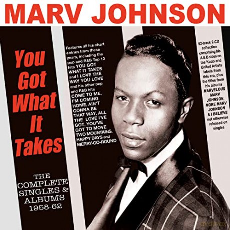 Marv Johnson: You Got What It Takes - The Complete Singles & Albums 1958-62 [2CD]