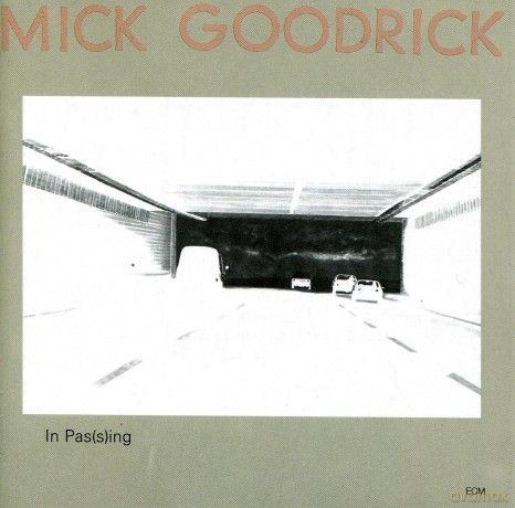 Mick Goodrick: In Passing [CD]