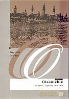 Oleśnickie podania, legendy i bajania - Krzysztof Dziedzic [KSIĄŻKA]