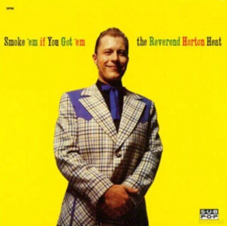 Reverend Horton Heat: Smoke em If You Got em [Winyl]