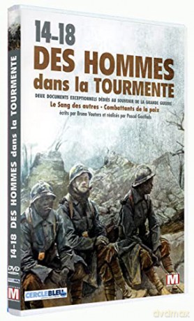 14-18-Des Hommes dans la tourmente