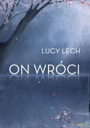 On wróci - Lucy Lech [KSIĄŻKA]
