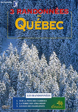 3 randonnées au Québec