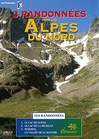3 randonnées dans Les Alpes du Nord