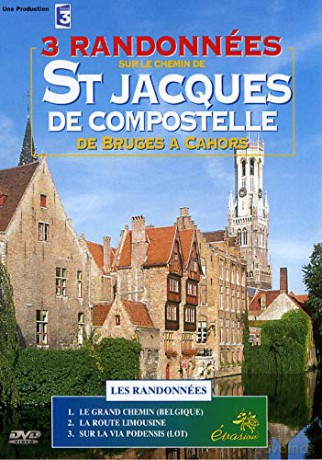3 randonnées sur Le Chemin de St Jacques de Compostelle, de Bruges a Cahors