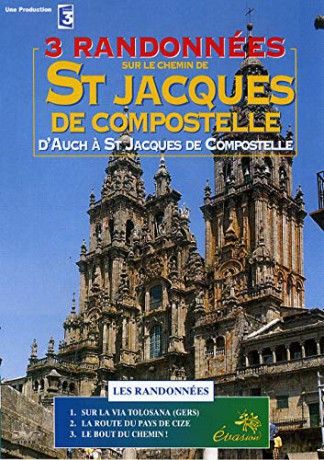 3 randonnées sur Le Chemin, d'Auch a St Jacques de Compostelle