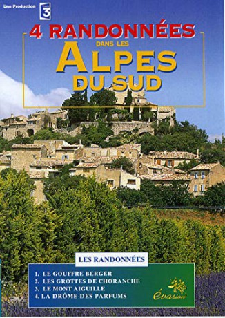 4 randonnées dans Les Alpes du Sud