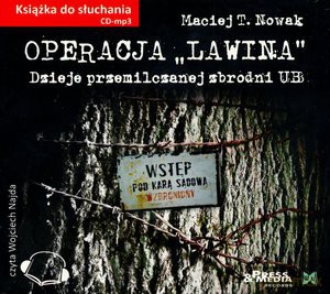 Operacja ,,Lawina". Dzieje przemilczanej zbrodni UB. Książka audio CD MP3 [KSIĄŻKA]