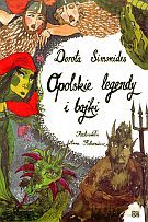 Opolskie legendy i bajki - Dorota Simonides [KSIĄŻKA]