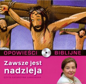 Opowieści biblijne. Tom 19. Zawsze jest nadzieja (książka + CD) [KSIĄŻKA]