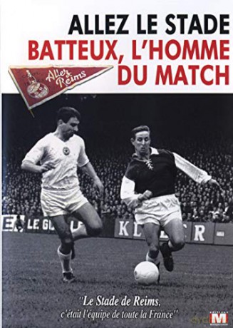 Allez Le Stade + Batteux, l'homme du Match