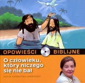Opowieści biblijne. Tom 2. O człowieku, który niczego się nie bał (książka + CD) [KSIĄŻKA]