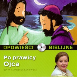 Opowieści biblijne. Tom 21. Po prawicy Ojca (książka + CD) [KSIĄŻKA]
