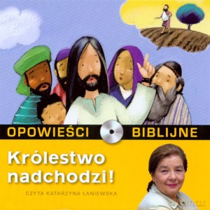 Opowieści biblijne. Tom 5. Królestwo nadchodzi (książka + CD) [KSIĄŻKA]