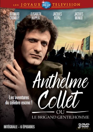 Anthelme Collet ou Le Brigand Gentilhomme