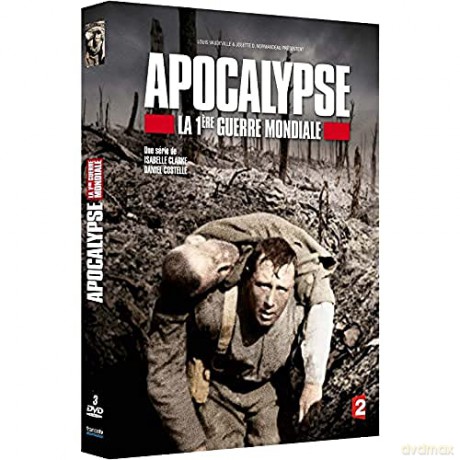 Apocalypse-La 1ere Guerre Mondiale